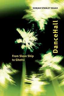 9780776607368-0776607367-DanceHall: From Slave Ship to Ghetto (African and Diasporic Cultural Studies)