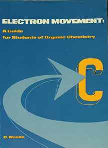 9780721691435-0721691439-Electron Movement: A Guide for Students of Organic Chemistry (Saunders Golden Sunburst Series)