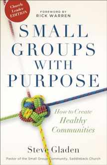 9780801014956-0801014956-Small Groups with Purpose: How to Create Healthy Communities