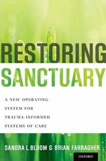 9780199796366-019979636X-Restoring Sanctuary: A New Operating System for Trauma-Informed Systems of Care
