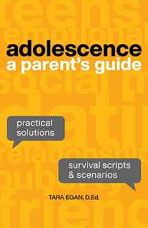9781641529167-1641529164-Adolescence: A Parent's Guide