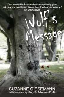9781939116994-1939116996-Wolf's Message