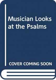 9780310363613-0310363616-Musician Looks at the Psalms
