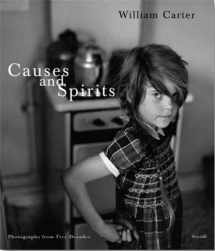 9783869301235-3869301236-Causes and Spirits: Photographs from Five Decades