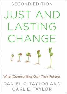 9781421419473-1421419475-Just and Lasting Change: When Communities Own Their Futures