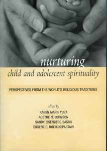 9780742544635-074254463X-Nurturing Child and Adolescent Spirituality: Perspectives from the World's Religious Traditions