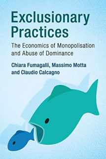 9781107608962-1107608961-Exclusionary Practices: The Economics of Monopolisation and Abuse of Dominance
