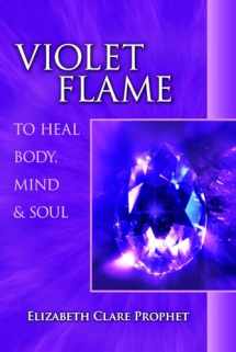 9780922729371-0922729379-Violet Flame to Heal Body, Mind and Soul (Pocket Guides to Practical Spirituality)