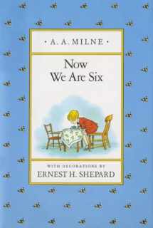 9780525444466-0525444467-Now We Are Six (Winnie-the-Pooh)