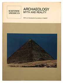9780716713951-0716713950-Archaeology: Myth and Reality