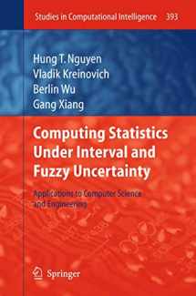 9783642249044-3642249043-Computing Statistics under Interval and Fuzzy Uncertainty: Applications to Computer Science and Engineering (Studies in Computational Intelligence, 393)