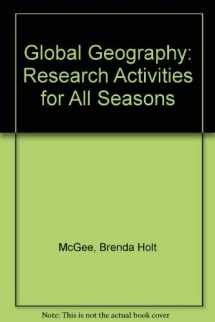 9780866537933-0866537937-Global Geography: Research Activities for All Seasons