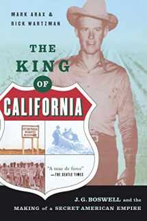 9781586482817-1586482815-The King Of California: J.G. Boswell and the Making of A Secret American Empire