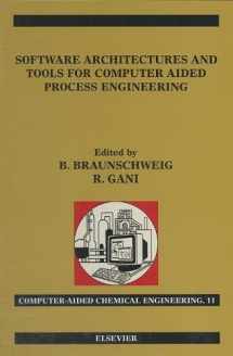 9780444508270-0444508279-Software Architectures and Tools for Computer Aided Process Engineering (Volume 11) (Computer Aided Chemical Engineering, Volume 11)