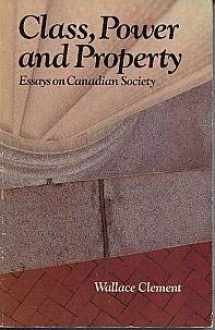 9780458968800-0458968803-Class, power, and property: Essays on Canadian society