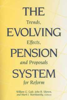 9780815731177-0815731175-The Evolving Pension System: Trends, Effects, and Proposals for Reform
