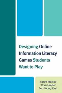 9780810891425-0810891425-Designing Online Information Literacy Games Students Want to Play