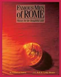 9781882514038-1882514033-Famous Men Of Rome: History for the Thoughtful Child