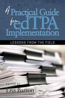 9781641138154-1641138157-A Practical Guide for edTPA Implementation: Lessons From the Field (NA)
