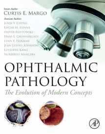 9780323957885-0323957889-Ophthalmic Pathology: The Evolution of Modern Concepts