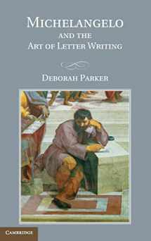9780521761406-0521761409-Michelangelo and the Art of Letter Writing