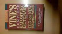 9789992861301-9992861304-Vine's Complete Expository Dictionary of Old and New Testament Words: W.E. Vine ; Edited by Merrill F. Unger, William White, Jr