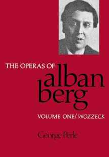 9780520066175-0520066170-The Operas of Alban Berg, Volume I: Wozzeck