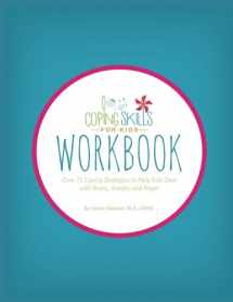 9781533423443-153342344X-Coping Skills for Kids Workbook: Over 75 Coping Strategies to Help Kids Deal with Stress, Anxiety and Anger