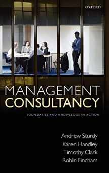 9780199212644-0199212643-Management Consultancy: Boundaries and Knowledge in Action