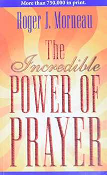9780828013291-0828013292-The Incredible Power of Prayer