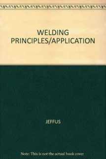 9781401810474-1401810470-Welding Principles/Application