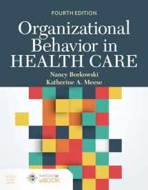 9781284183245-1284183246-Organizational Behavior in Health Care