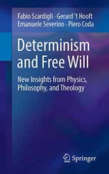 9783030055042-3030055043-Determinism and Free Will: New Insights from Physics, Philosophy, and Theology