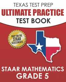 9781673472158-167347215X-TEXAS TEST PREP Ultimate Practice Test Book STAAR Mathematics Grade 5: Includes 8 STAAR Math Practice Tests