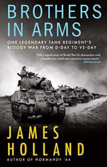 9780802160386-0802160387-Brothers in Arms: One Legendary Tank Regiment’s Bloody War From D-Day to VE-Day