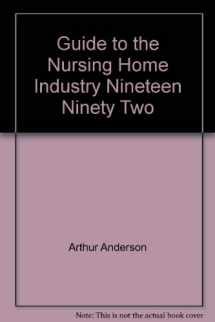 9781880678046-1880678047-Guide to the Nursing Home Industry Nineteen Ninety Two