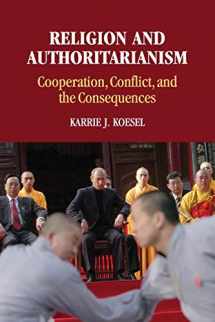 9781107684072-1107684072-Religion and Authoritarianism: Cooperation, Conflict, and the Consequences (Cambridge Studies in Social Theory, Religion and Politics)
