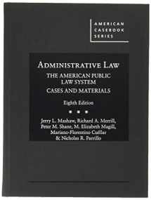9781640208896-1640208895-Administrative Law, The American Public Law System, Cases and Materials (American Casebook Series)