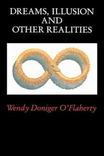 9780226618555-0226618552-Dreams, Illusion, and Other Realities