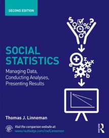 9780415661478-0415661471-Social Statistics: Managing Data, Conducting Analyses, Presenting Results (Sociology Re-Wired)