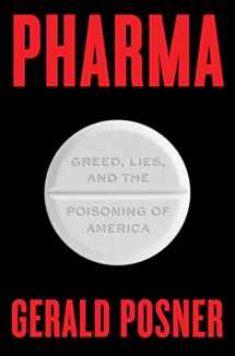 9781501151897-1501151894-Pharma: Greed, Lies, and the Poisoning of America