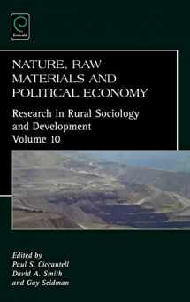9780762311620-0762311622-Nature, Raw Materials, and Political Economy (Research in Rural Sociology and Development, 10)
