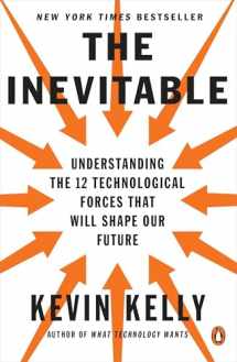 9780143110378-0143110373-The Inevitable: Understanding the 12 Technological Forces That Will Shape Our Future