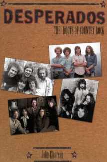 9780815410652-0815410654-Desperados: The Roots of Country Rock