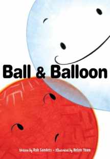9781534425620-1534425624-Ball & Balloon