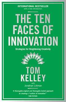 9781781256152-1781256152-The Ten Faces of Innovation: Strategies for Heightening Creativity [Paperback] [Nov 03, 2016] Tom Kelley