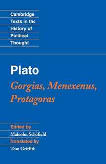 9780521546003-0521546001-Plato: Gorgias, Menexenus, Protagoras (Cambridge Texts in the History of Political Thought)
