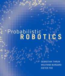 9780262201629-0262201623-Probabilistic Robotics (Intelligent Robotics and Autonomous Agents series)