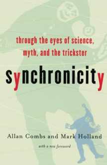 9781569245996-1569245991-Synchronicity : Through the Eyes of Science, Myth and the Trickster