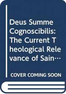9789042936928-9042936924-'Deus summe cognoscibilis': The Current Theological Relevance of Saint Bonaventure (Bibliotheca Ephemeridum Theologicarum Lovaniensium)